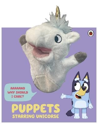 Bluey: Puppets: Starring Unicorse: A Puppet Play Book - Bluey - cover