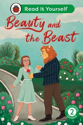 Beauty and the Beast:  Read It Yourself - Level 2 Developing Reader - Ladybird - cover