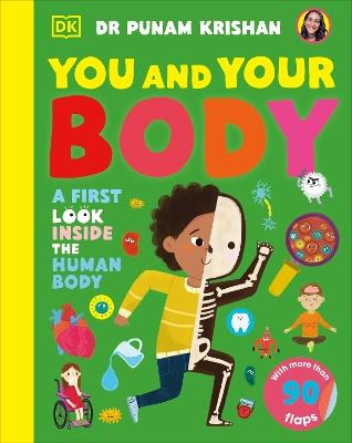 You and Your Body: A First Look Inside the Human Body - Punam Krishan - cover