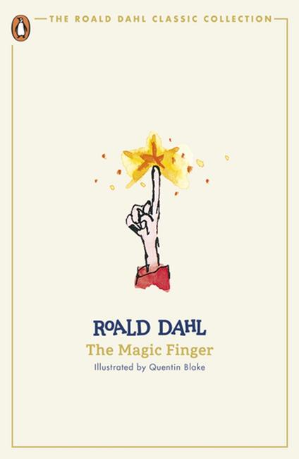 The Magic Finger - Roald Dahl,Quentin Blake - ebook