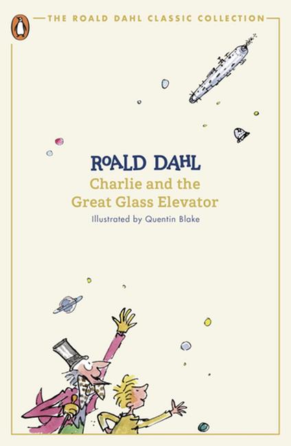 Charlie and the Great Glass Elevator - Roald Dahl,Quentin Blake - ebook