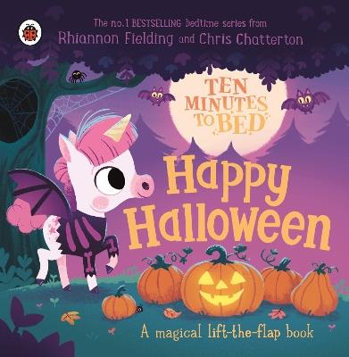 Ten Minutes to Bed: Happy Halloween!: A magical lift-the-flap book - Ladybird,Rhiannon Fielding - cover