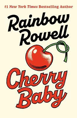 Cherry Baby - Rainbow Rowell - cover