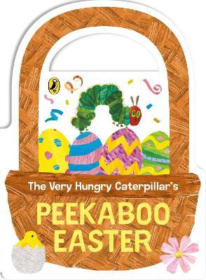 The Very Hungry Caterpillar's Peekaboo Easter - Eric Carle - cover