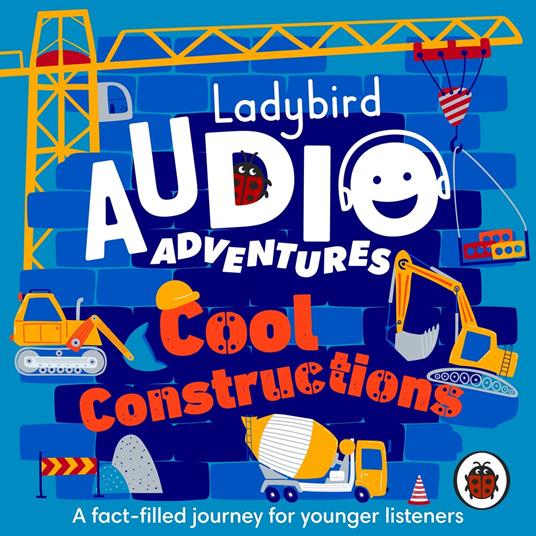 Ladybird Audio Adventures: Cool Constructions