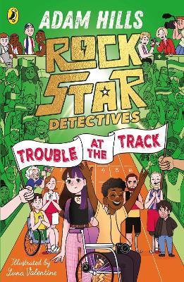 Rockstar Detectives: Trouble at the Track - Adam Hills - cover