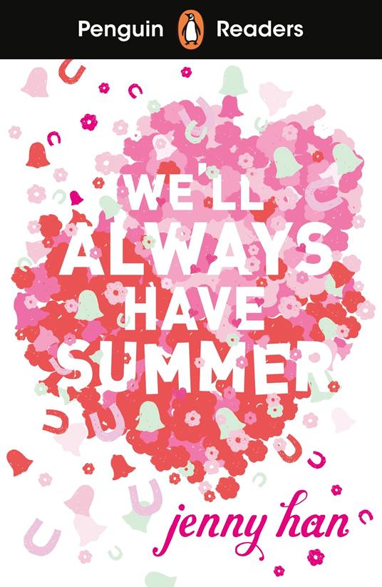 Penguin Readers Level 5: We'll Always Have Summer (ELT Graded Reader) - Jenny Han - ebook
