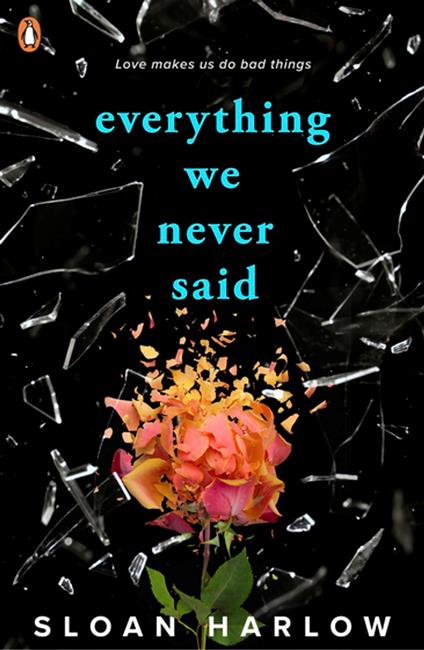 Everything We Never Said - Sloan Harlow - ebook