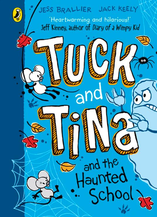 Tuck and Tina and the Haunted School - Jess Brallier,Jack Keely - ebook
