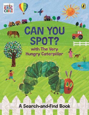Can You Spot? with The Very Hungry Caterpillar: A Search-and-Find Book - Eric Carle - cover