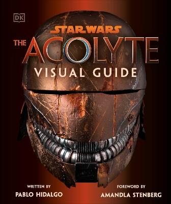 Star Wars The Acolyte Visual Guide - Pablo Hidalgo - cover