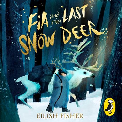 Fia and the Last Snow Deer
