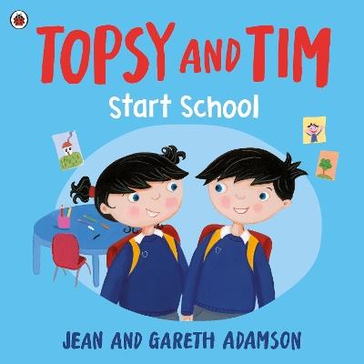 Topsy and Tim: Start School - Jean Adamson - cover