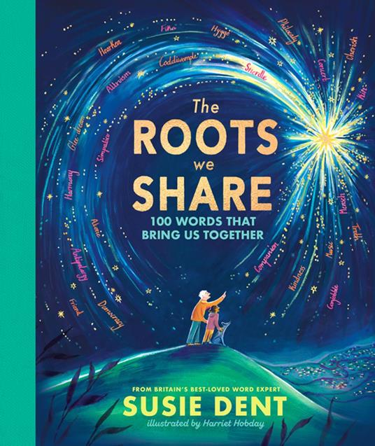 The Roots We Share - Susie Dent,Harriet Hobday - ebook