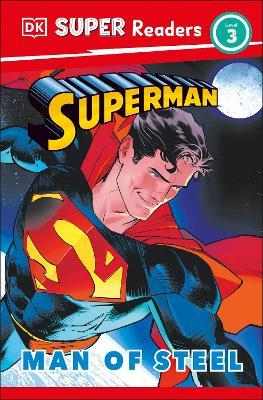 DK Super Readers Level 3 Superman Man of Steel - Matt Jones - cover