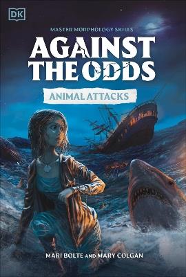 Against the Odds Animal Attacks - DK - cover