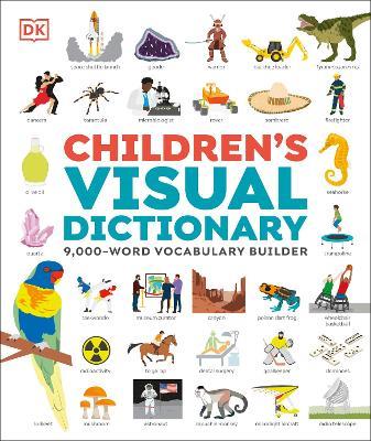 Children's Visual Dictionary: 9,000-Word Vocabulary Builder - DK - cover