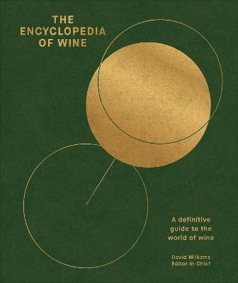 The Encyclopedia of Wine: A Definitive Guide to the World of Wine - DK - cover