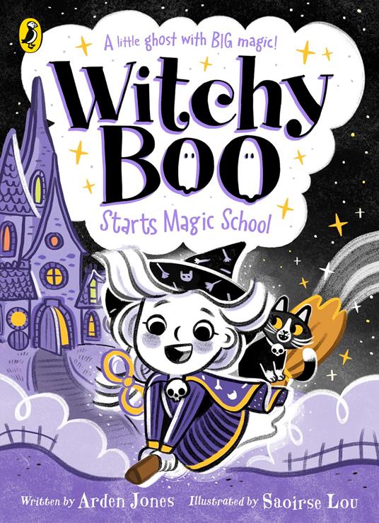 Witchy Boo: Starts Magic School - Arden Jones,Saoirse Lou - ebook