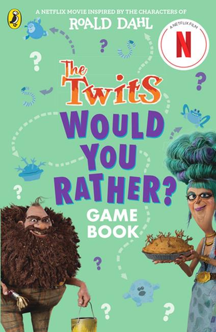 The Twits: A Would You Rather Game Book - Roald Dahl,Gary Panton - ebook