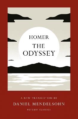 The Odyssey: A New Translation by Daniel Mendelsohn - Homer - cover