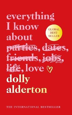 Everything I Know About Love - Dolly Alderton - cover