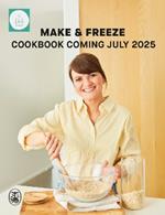 Make & Freeze: The ultimate guide to family-friendly meal prep