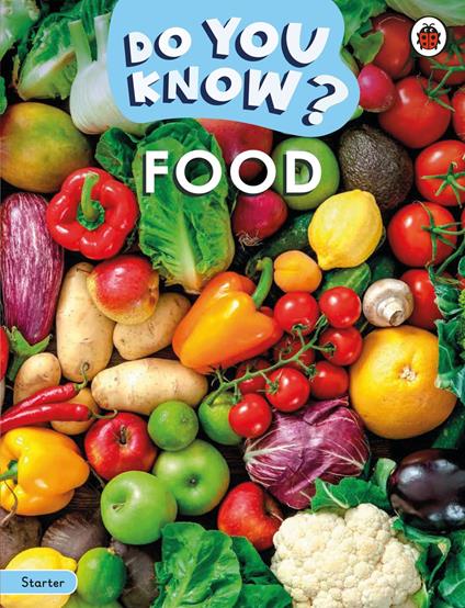 Do You Know? Starter Level – Food - Ladybird - ebook