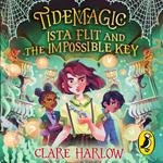 Tidemagic: Ista Flit and the Impossible Key