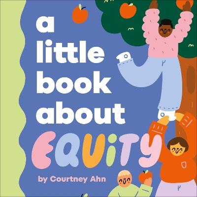 A Little Book About Equity - Courtney Ahn - cover