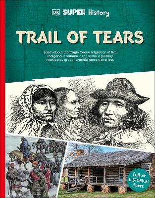 DK Super History Trail of Tears - DK - cover
