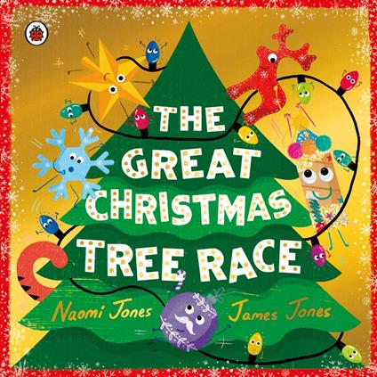 The Great Christmas Tree Race - Naomi Jones,James Jones - ebook
