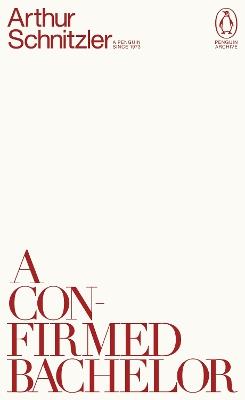 A Confirmed Bachelor - Arthur Schnitzler - cover
