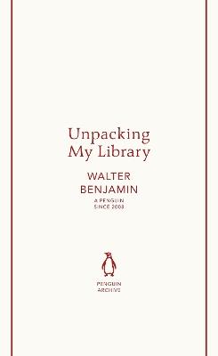 Unpacking My Library - Walter Benjamin - cover