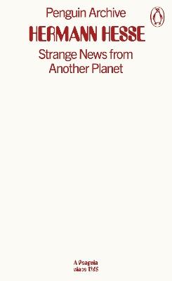 Strange News from Another Planet - Hermann Hesse - cover