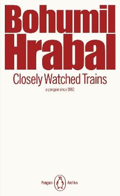 Closely Watched Trains - Bohumil Hrabal - cover