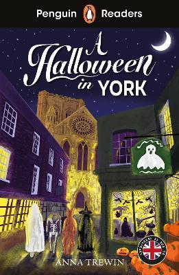 Penguin Readers Level 2: A Halloween in York (ELT Graded Reader) - Anna Trewin - cover