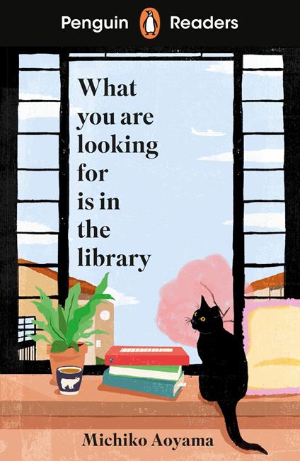 Penguin Readers Level 4: What You Are Looking For Is In The Library (ELT Graded Reader) - Michiko Aoyama - ebook