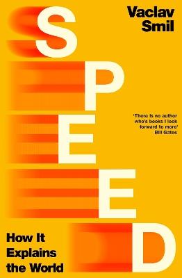 Speed: How it Explains the World - Vaclav Smil - cover