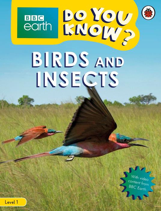 Do You Know? Level 1 – BBC Earth Birds and Insects - Ladybird - ebook