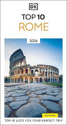 DK Top 10 Rome: Top 10 lists for your perfect trip, plus an all-weather folded map - DK Travel - cover