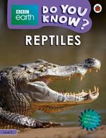 Do You Know? Level 3 – BBC Earth Reptiles