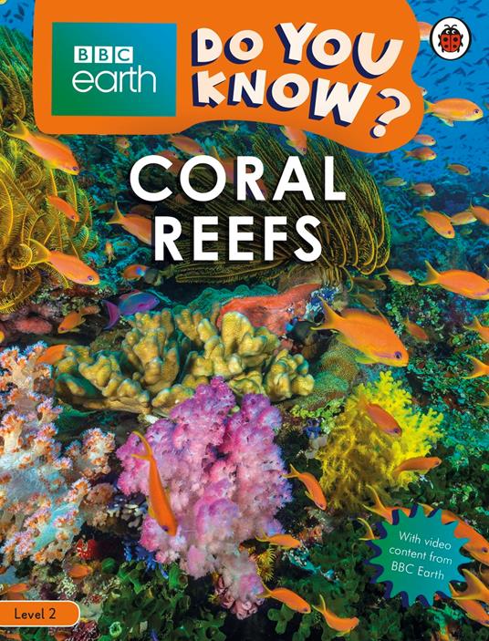 Do You Know? Level 2 – BBC Earth Coral Reefs - Ladybird - ebook