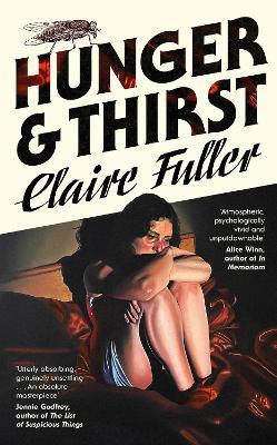 Hunger and Thirst - Claire Fuller - cover