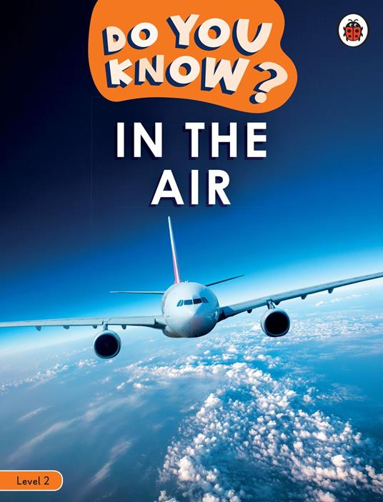 Do You Know? Level 2 - In the Air - Ladybird - ebook