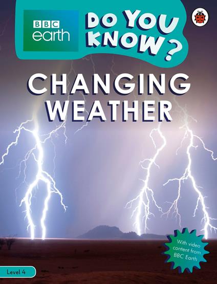 Do You Know? Level 4 – BBC Earth Changing Weather - Ladybird - ebook