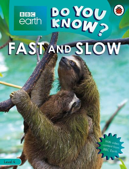 Do You Know? Level 4 – BBC Earth Fast and Slow - Ladybird - ebook