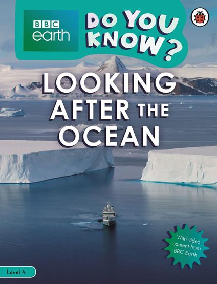 Do You Know? Level 4 – BBC Earth Looking After the Ocean - Ladybird - ebook