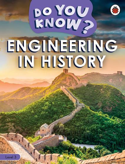 Do You Know? Level 3 - Engineering in History - Ladybird - ebook