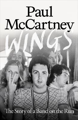 Wings: The Story of a Band on the Run - Paul McCartney - cover